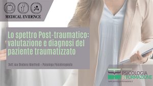 Lo spettro Post-traumatico: valutazione e diagnosi del paziente